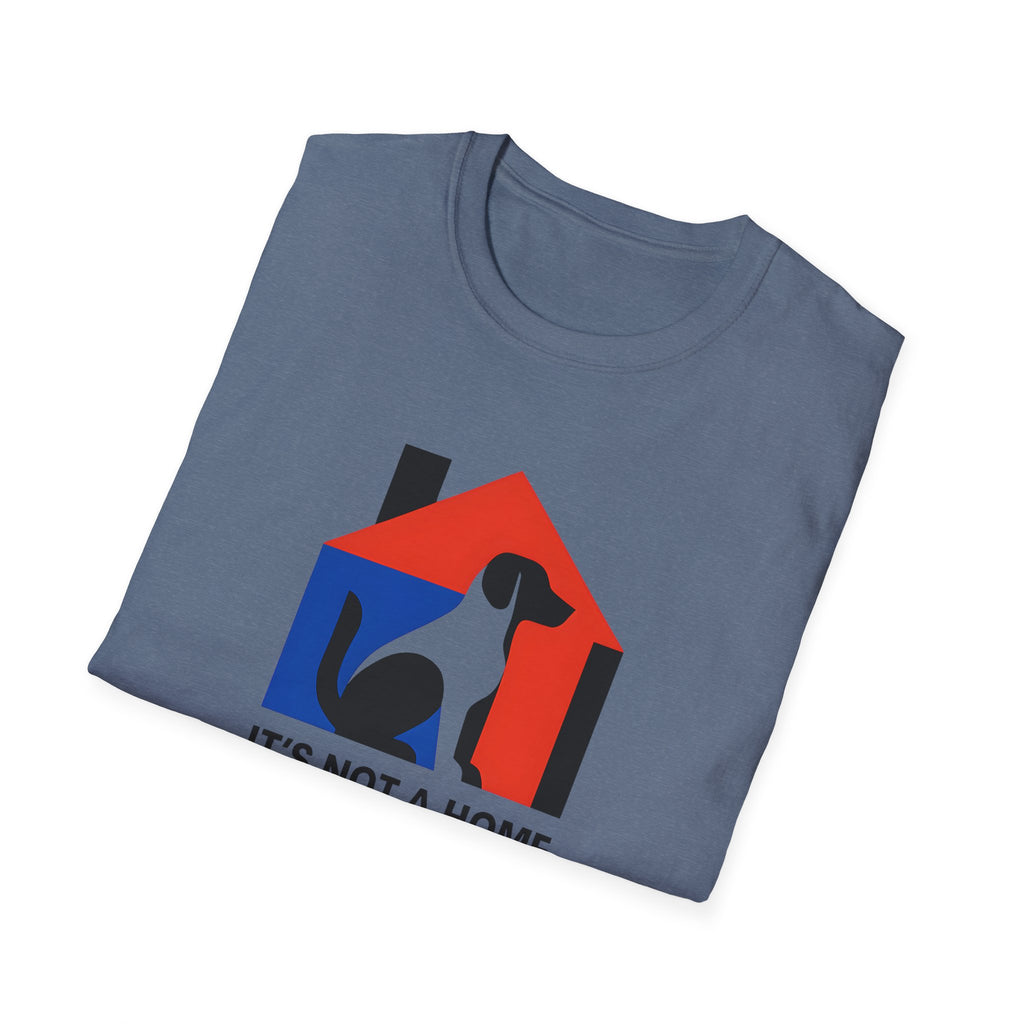 It's Not a Home T-Shirt