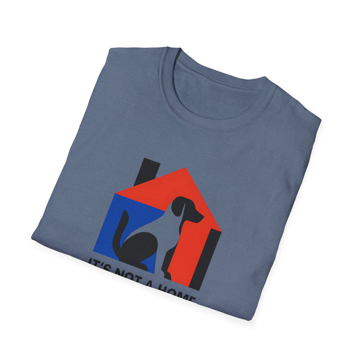 It's Not a Home T-Shirt
