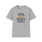 Dogs Are My Favorite T-Shirt