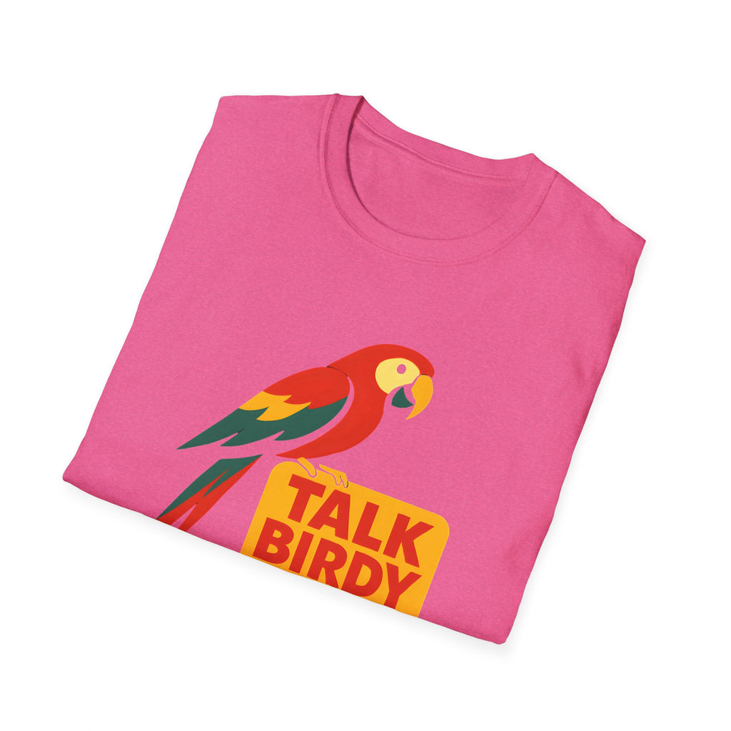 Talk Birdy To Me T-Shirt
