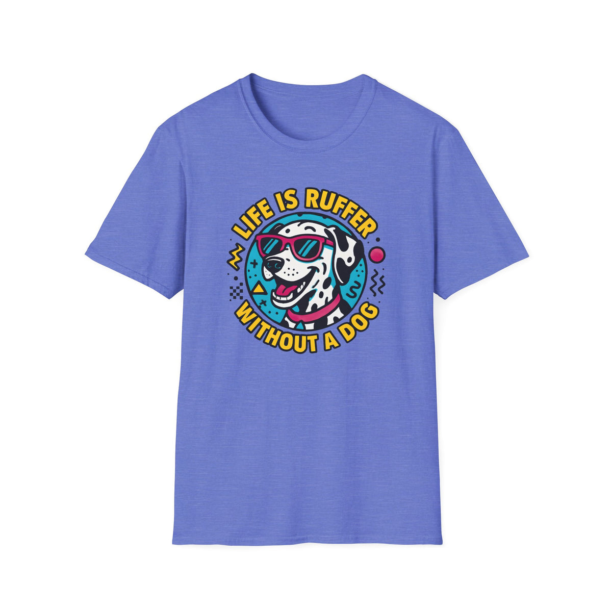 Life Is Ruff T-Shirt