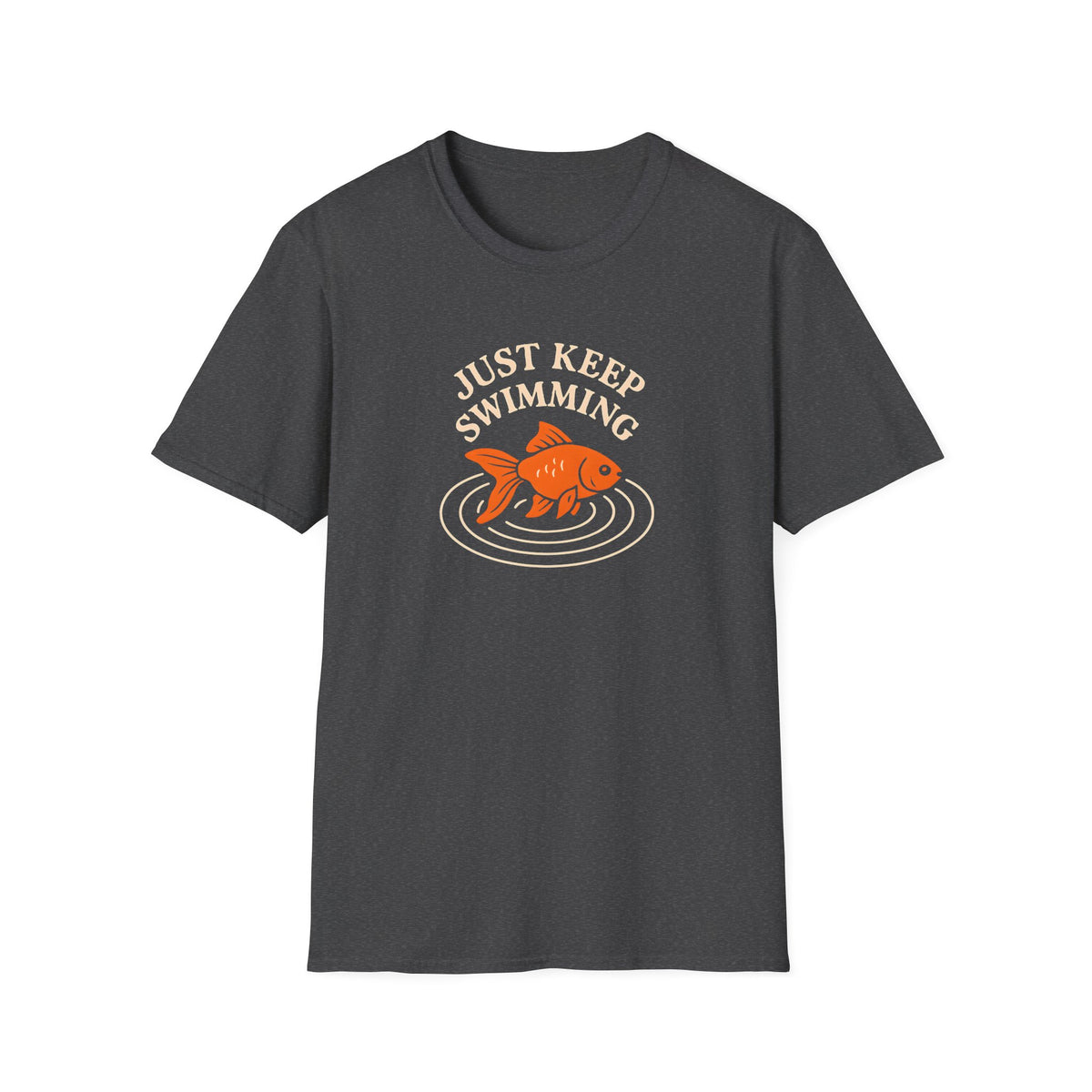 Just Keep Swimming T-Shirt