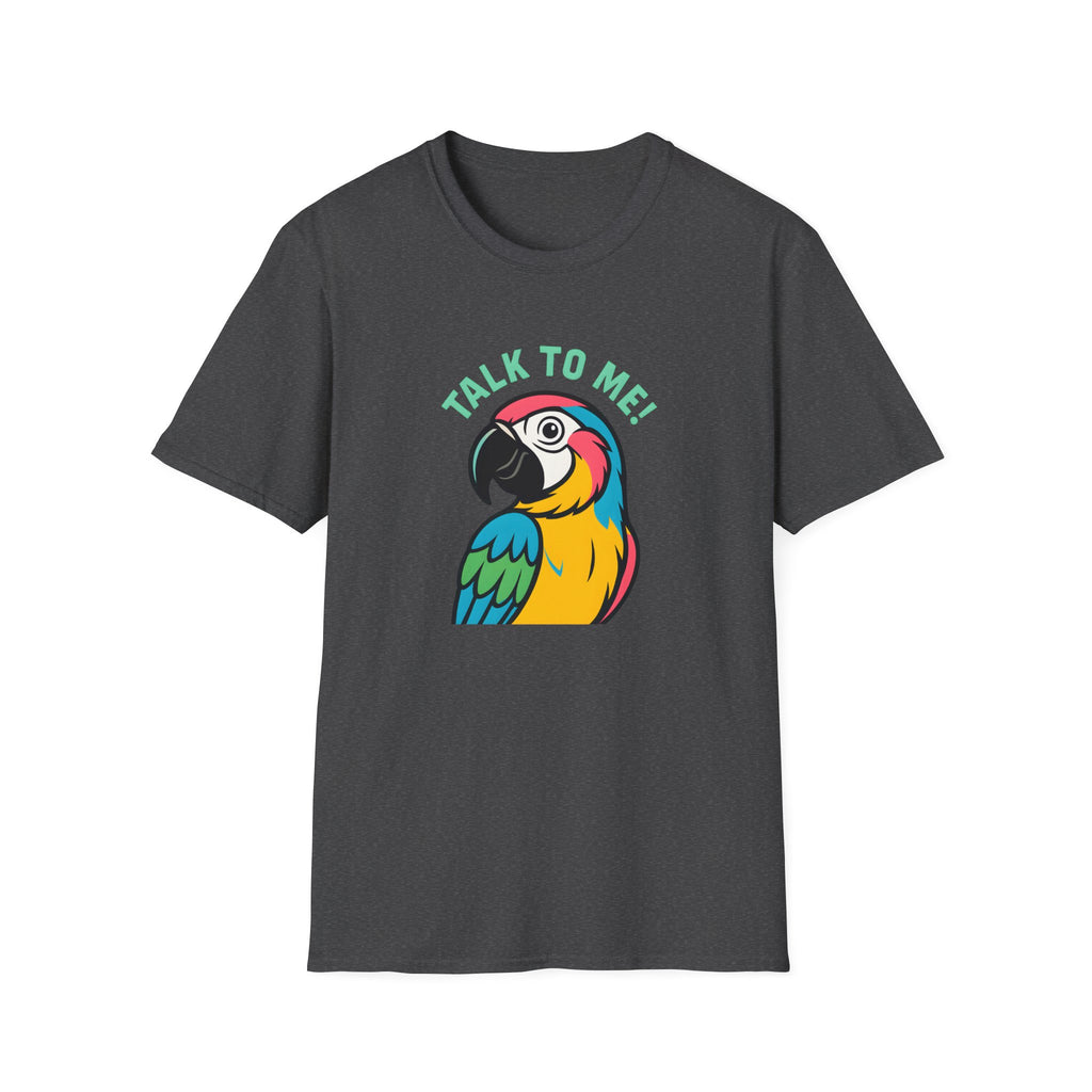 Talk To Me Parrot T-Shirt