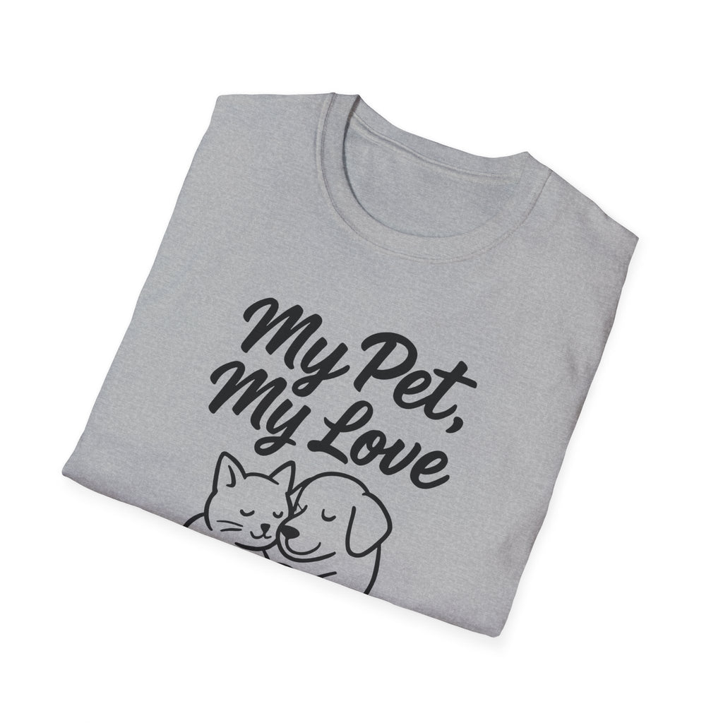 My Pet, My Love Cat & Dog T-Shirt