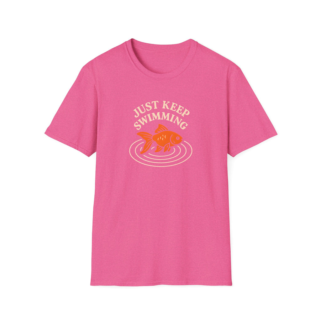 Just Keep Swimming T-Shirt