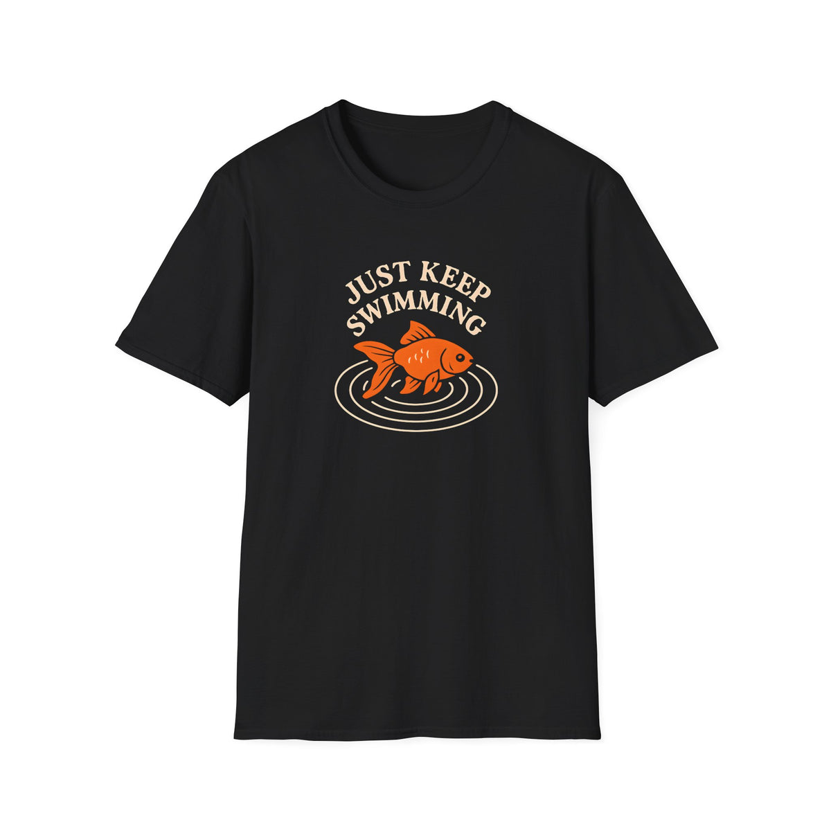 Just Keep Swimming T-Shirt