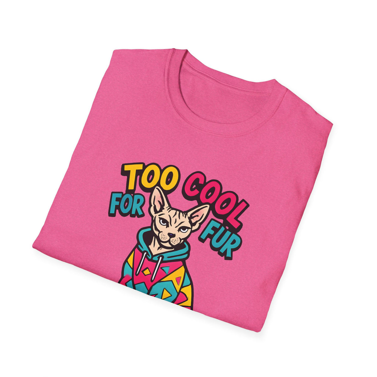 Too Cool For Fur T-Shirt