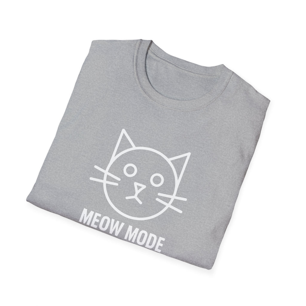 Meow Mode On T-Shirt