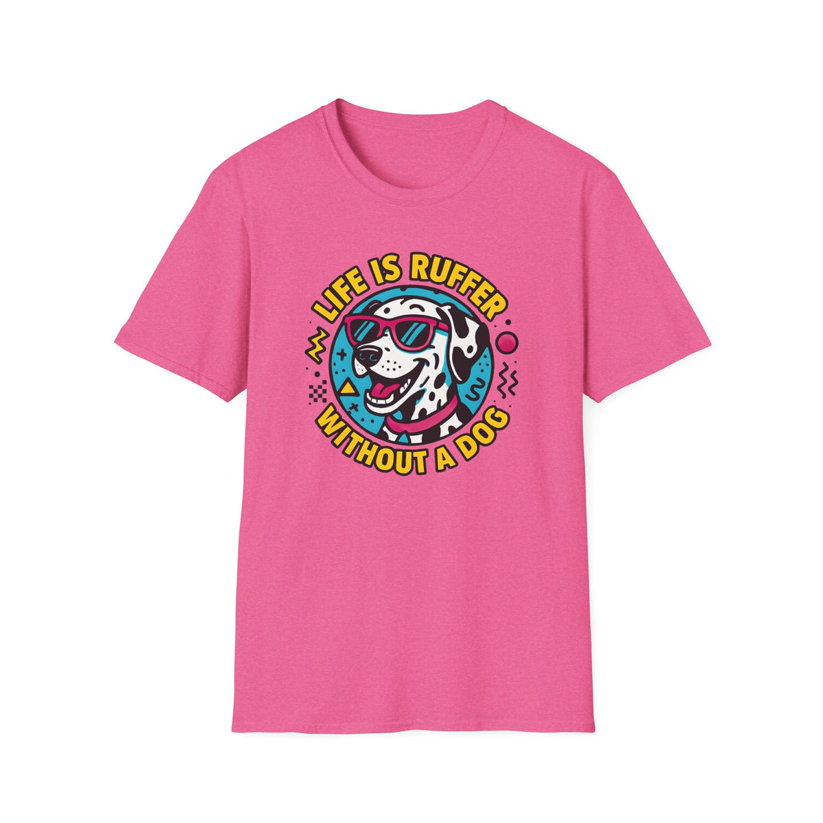 Life Is Ruff T-Shirt