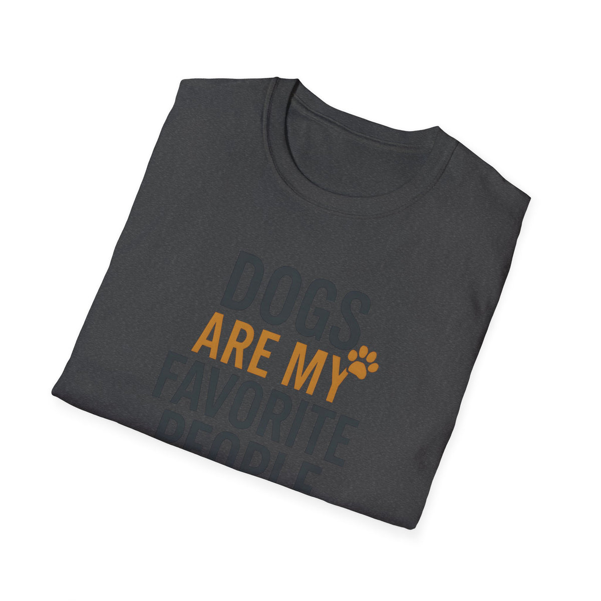 Dogs Are My Favorite T-Shirt