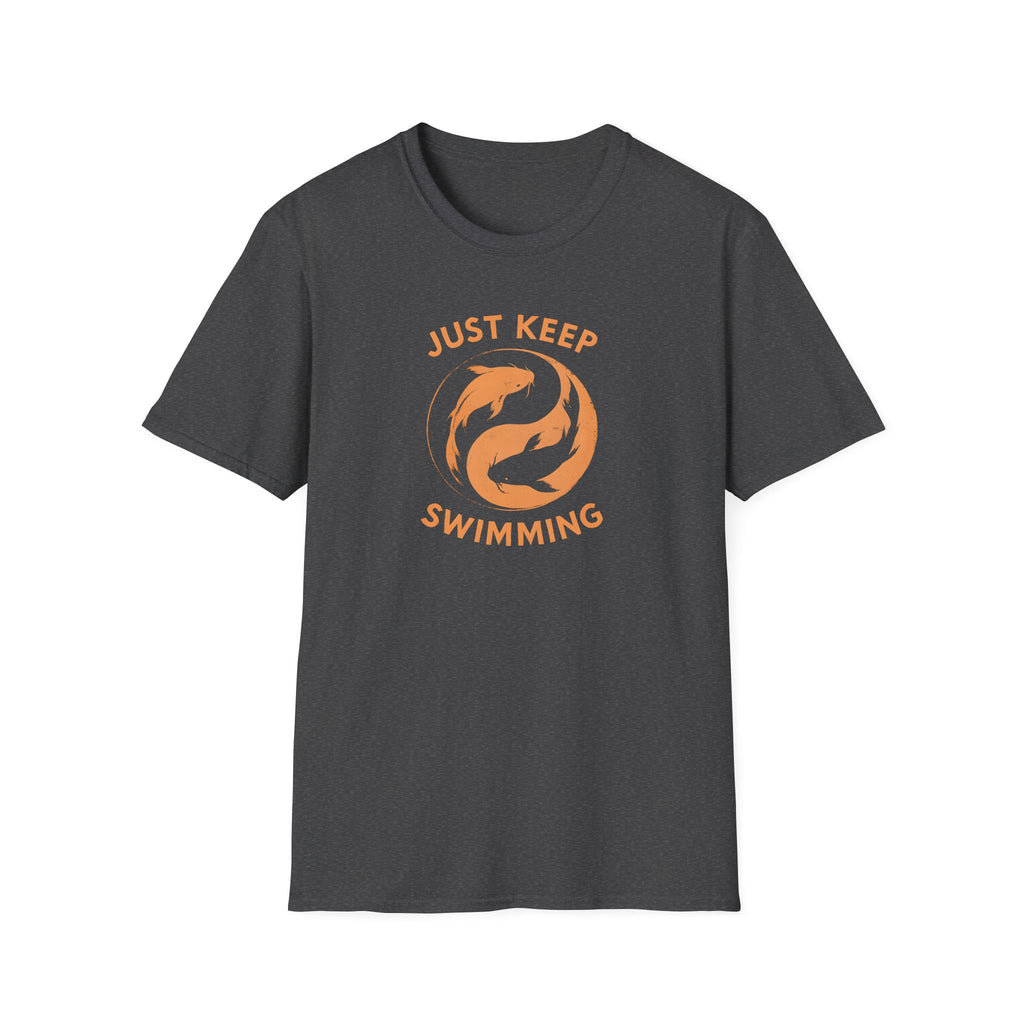 Just Keep Swimming T-Shirt