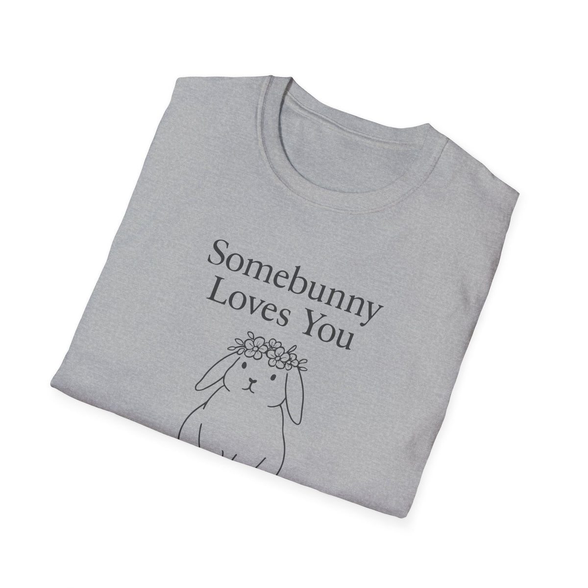 Somebunny Loves You T-Shirt