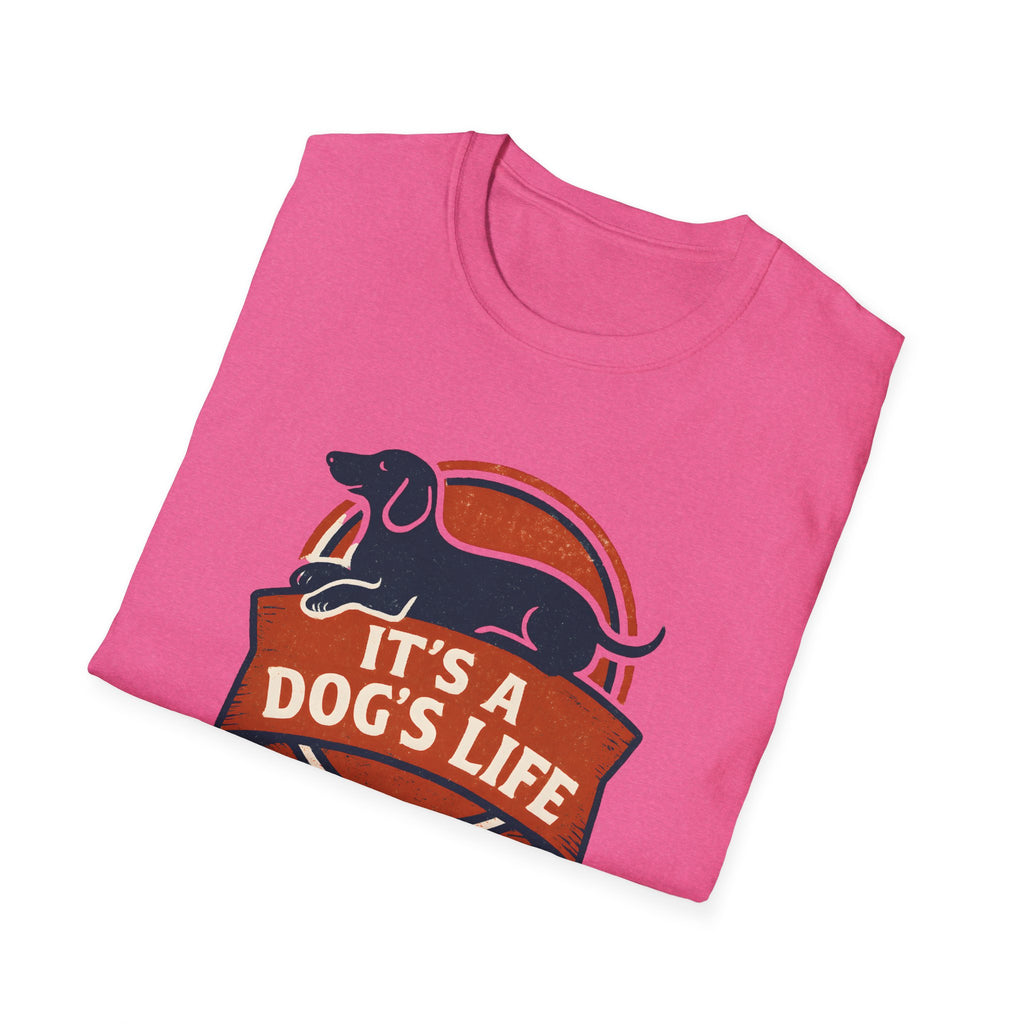 It's a Dog's Life T-Shirt