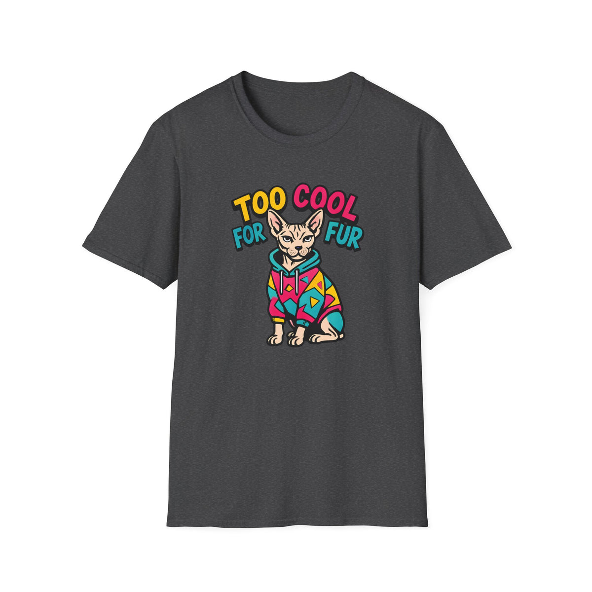 Too Cool For Fur T-Shirt