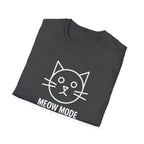 Meow Mode On T-Shirt