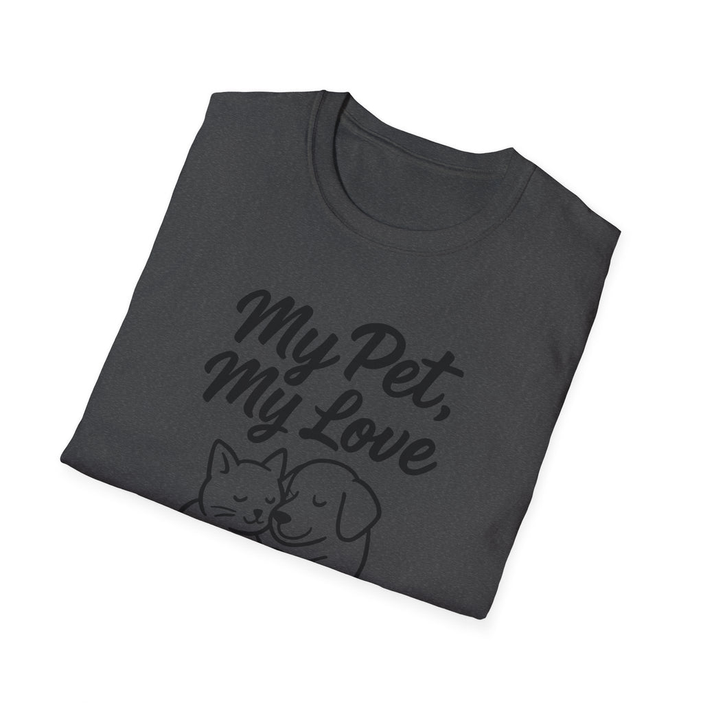 My Pet, My Love Cat & Dog T-Shirt