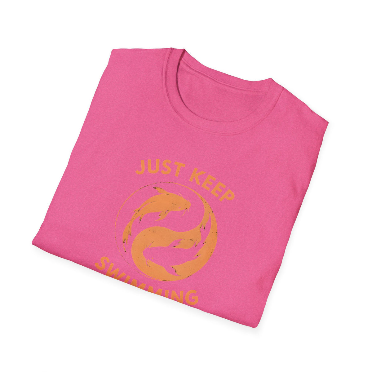 Just Keep Swimming T-Shirt