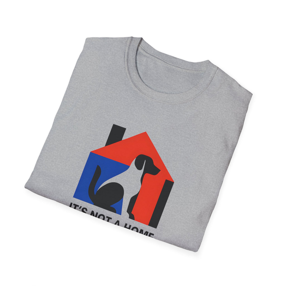It's Not a Home T-Shirt