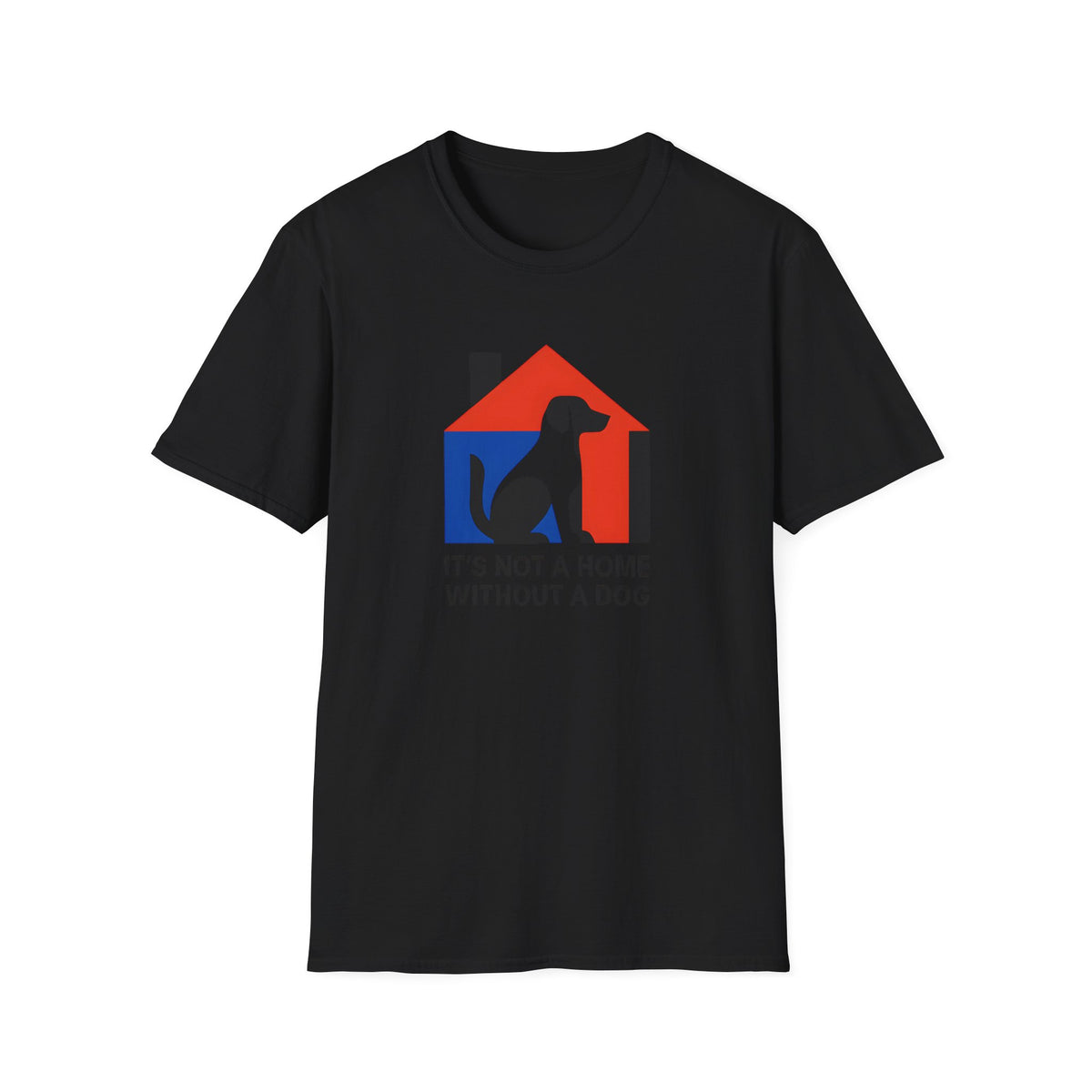 It's Not a Home T-Shirt