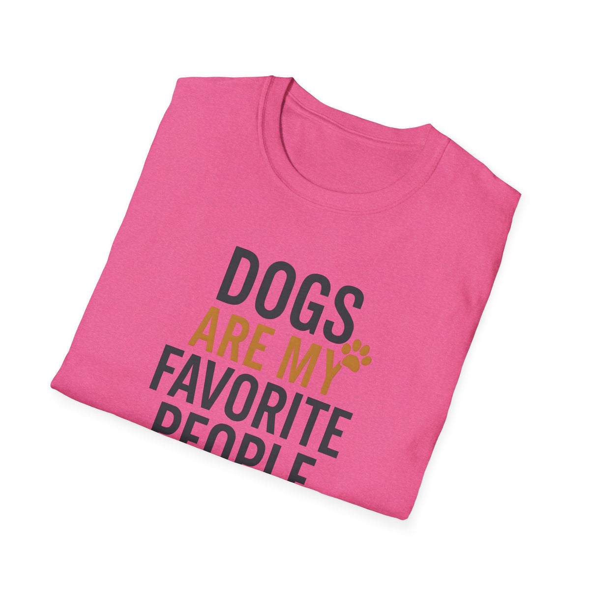 Dogs Are My Favorite T-Shirt
