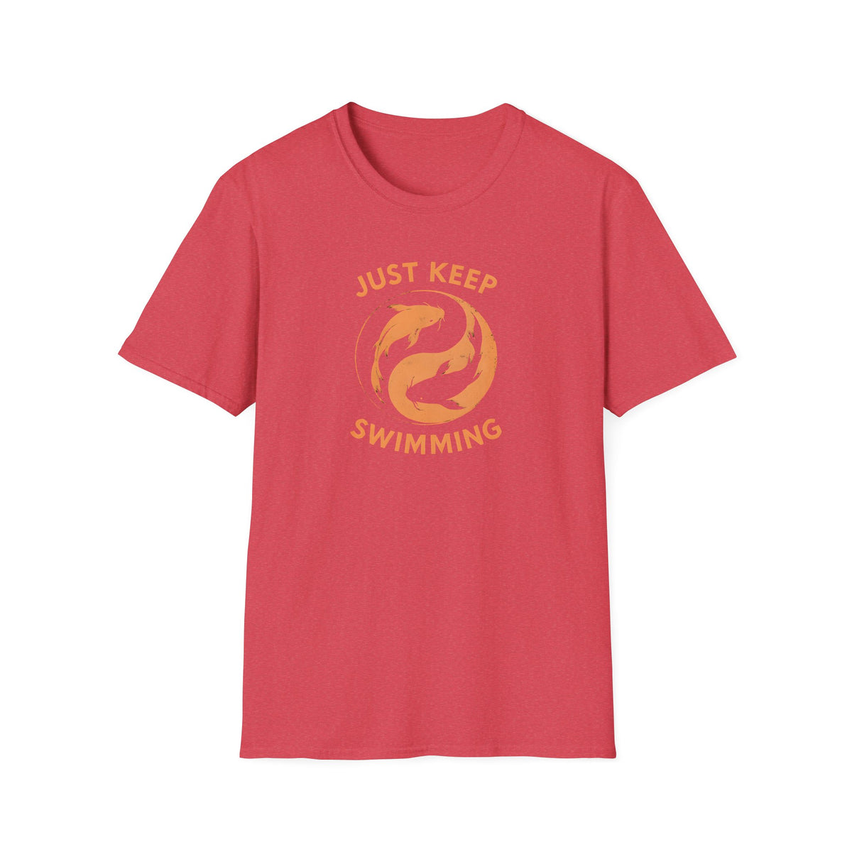 Just Keep Swimming T-Shirt