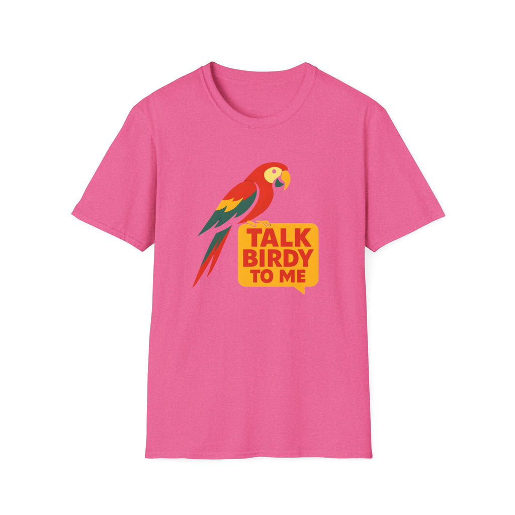 Talk Birdy To Me T-Shirt