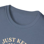 Just Keep Swimming T-Shirt