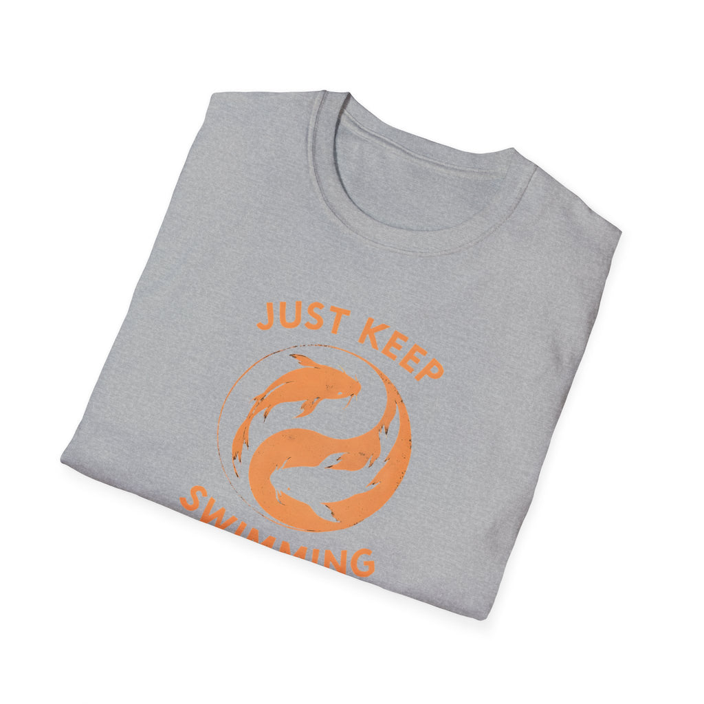 Just Keep Swimming T-Shirt